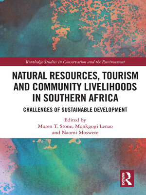 cover image of Natural Resources, Tourism and Community Livelihoods in Southern Africa
